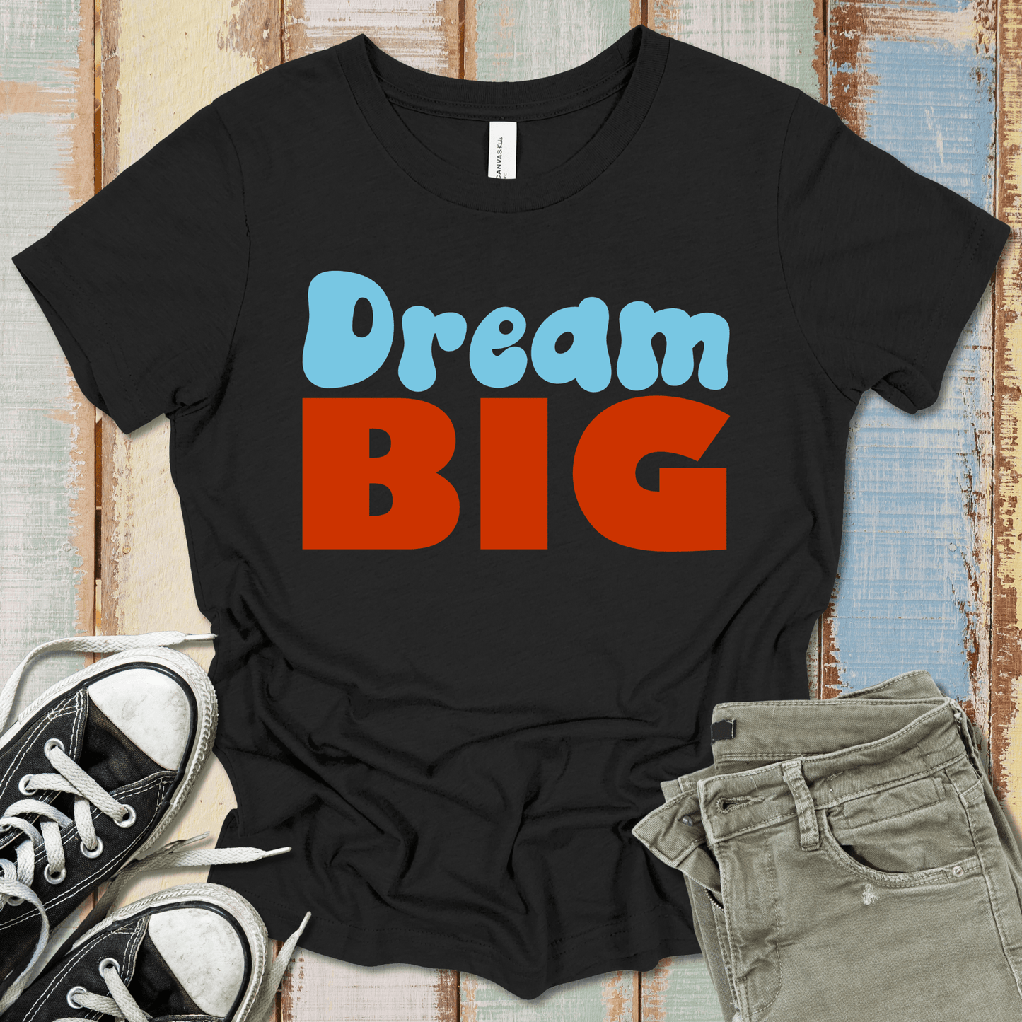 Dream Big T-Shirt
