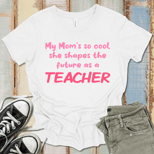 Teacher Mom T-Shirt