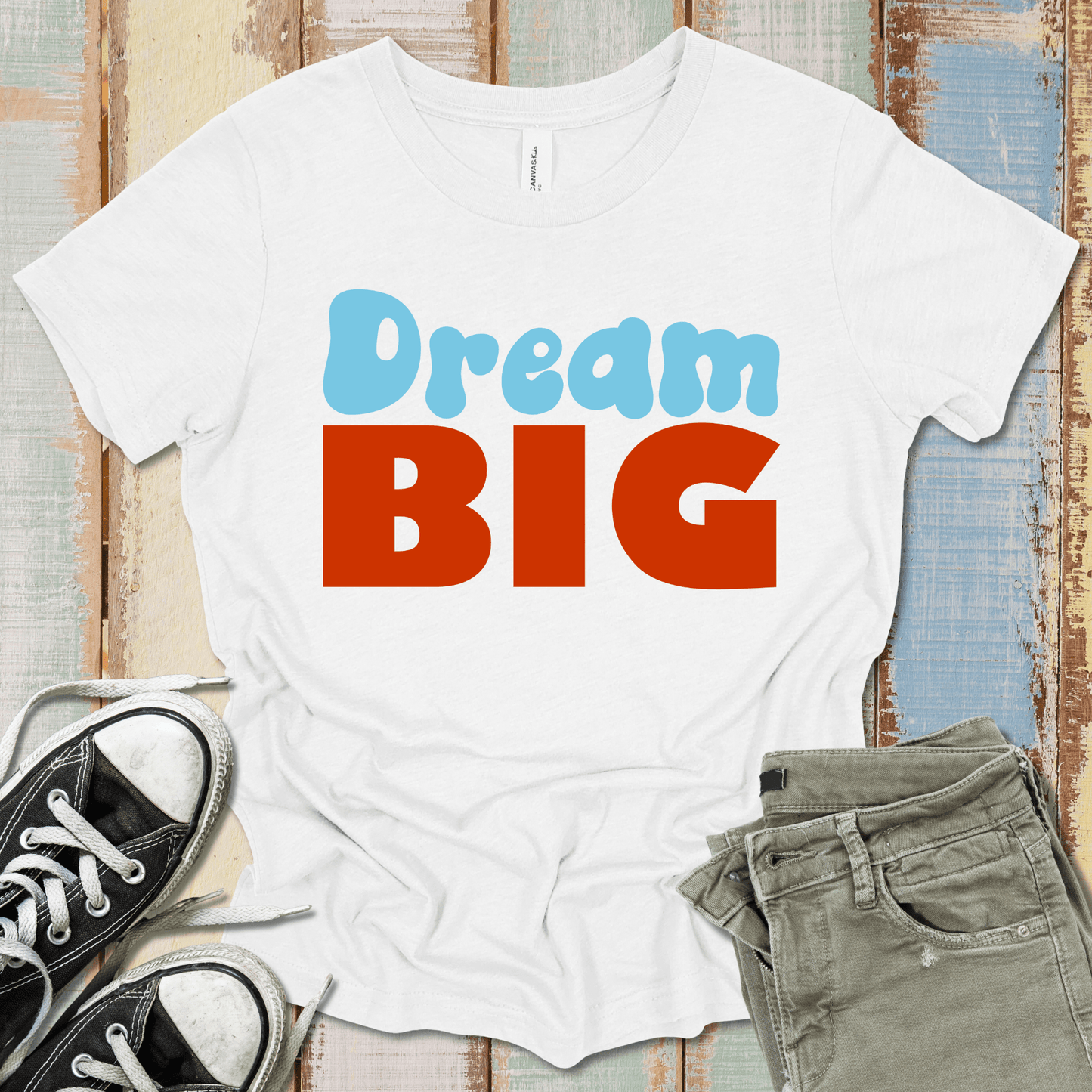 Dream Big T-Shirt