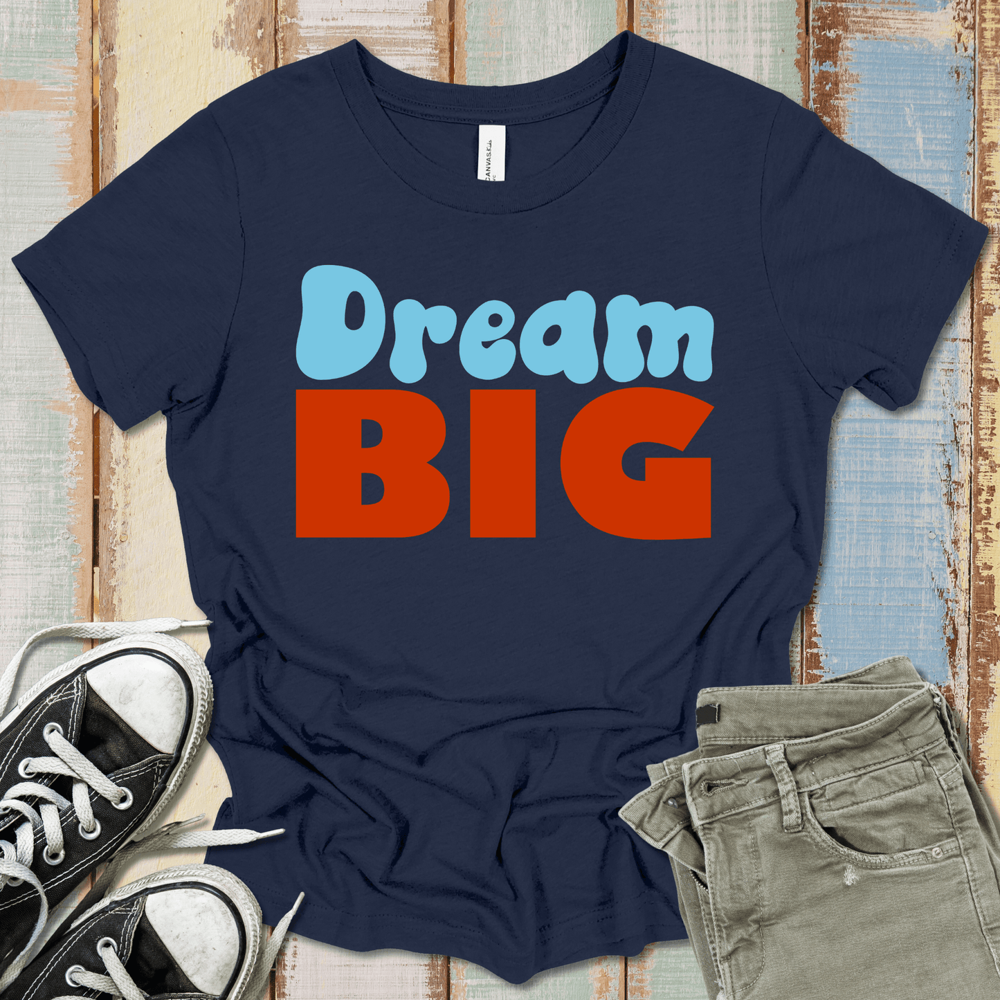 Dream Big T-Shirt