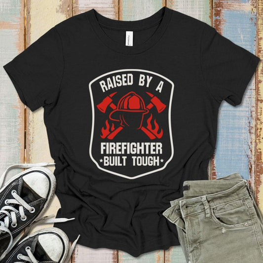 Raised By A Firefighter T-Shirt