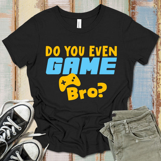 Do You Game Bro? T-Shirt