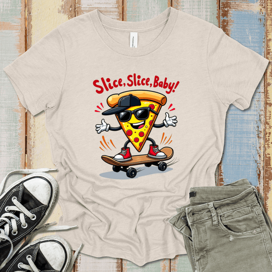Slice Slice Baby! T-Shirt
