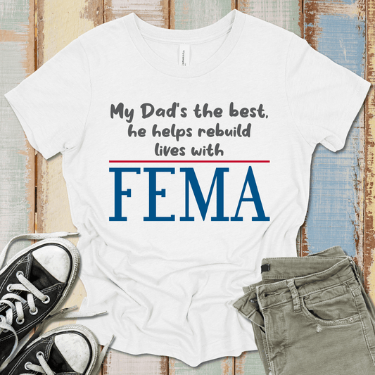 FEMA Dad T-Shirt