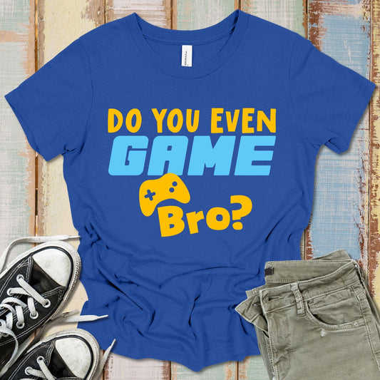 Do You Game Bro? T-Shirt